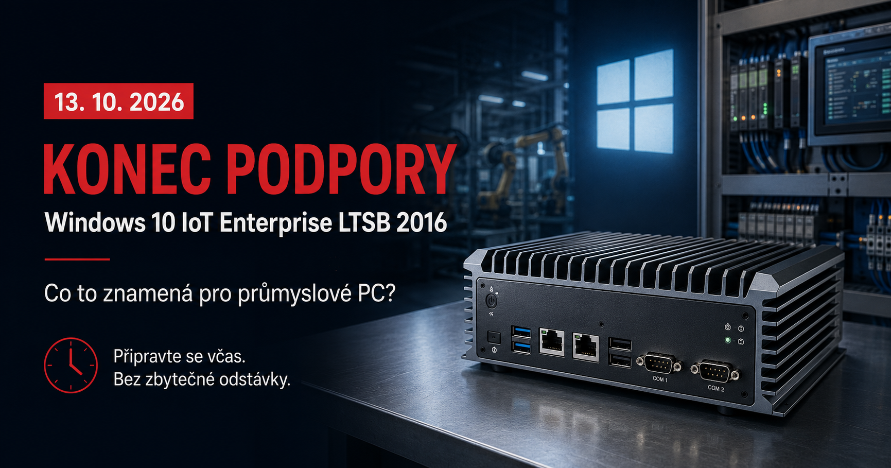 Windows 10 IoT Enterprise LTSB 2016: podpora končí 13. října 2026. Co dál?